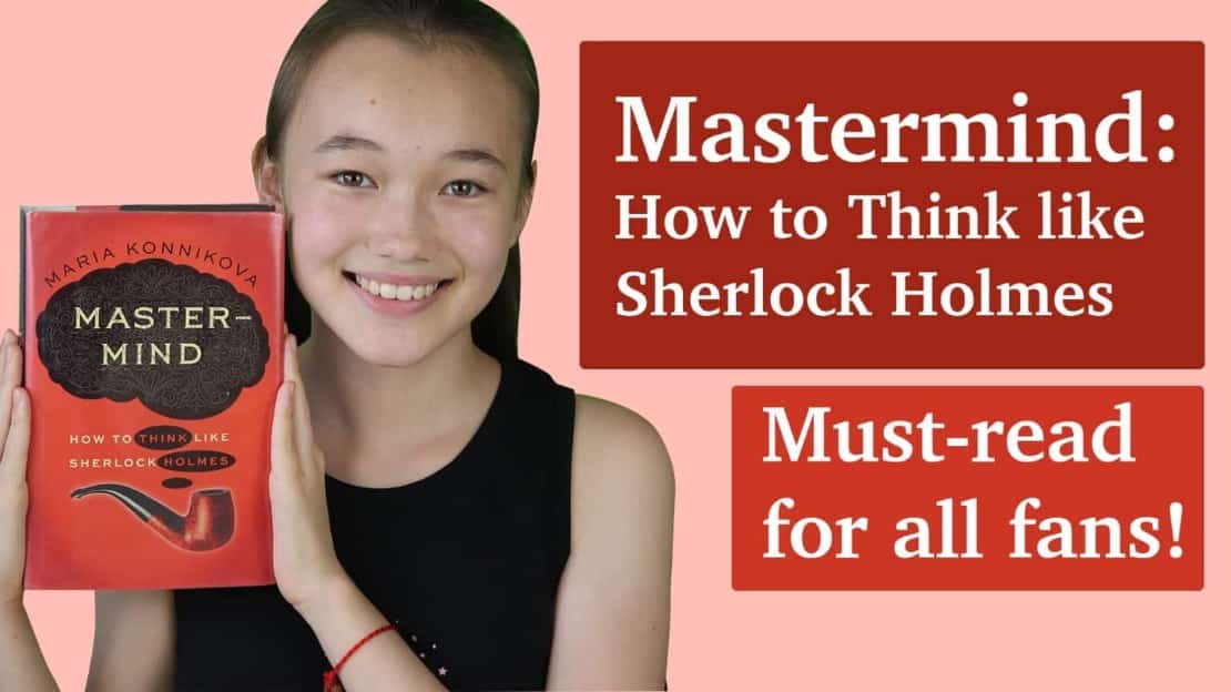 Mastermind: How to Think Like Sherlock Holmes maria konnikova book review