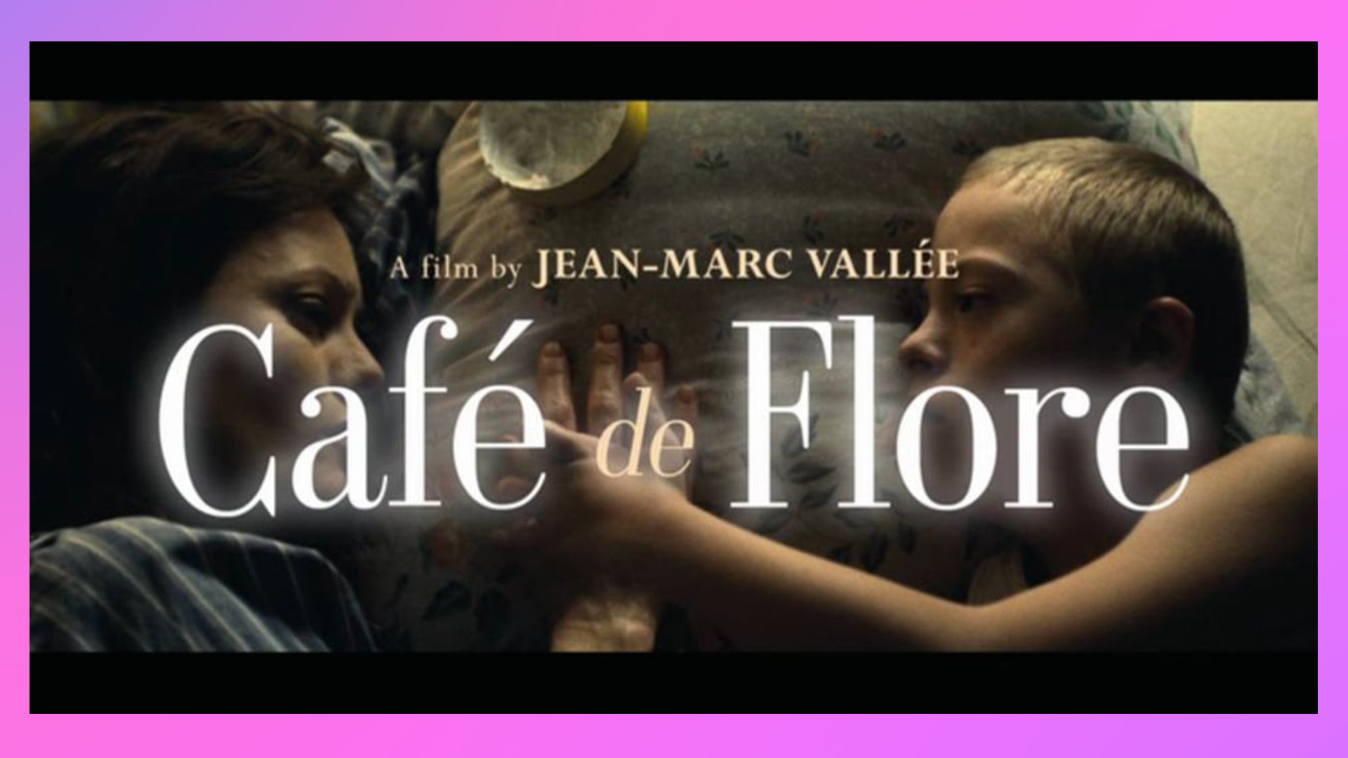 Cafe De Flore | 2011 movie - ReaderMaria