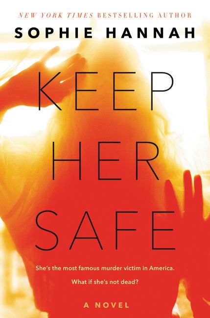 Keep her safe is a big intrigue actually